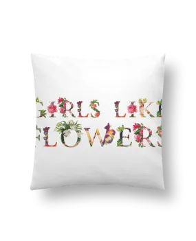 Coussin Girls like flowers par tunetoo